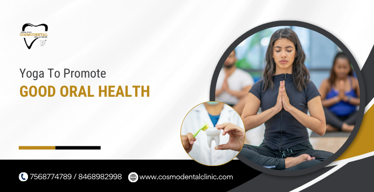 Yoga to Promote Good Oral Health